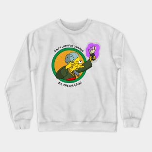 Be the change Crewneck Sweatshirt